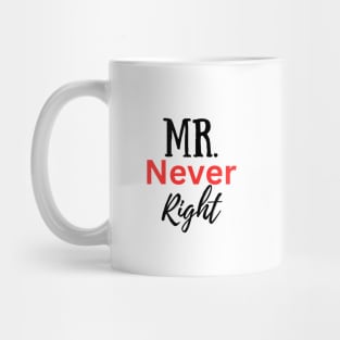 Mr Never Right-Couple Mug